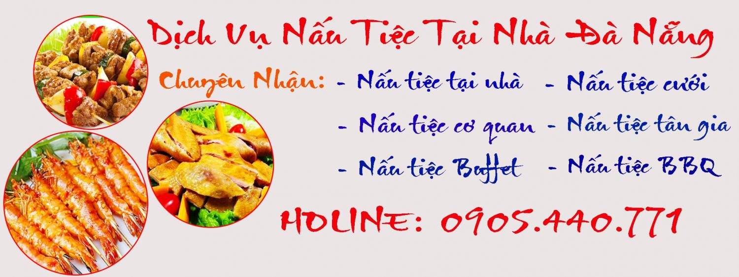 Đặt Tiệc Tại Nhà Đà Nẵng